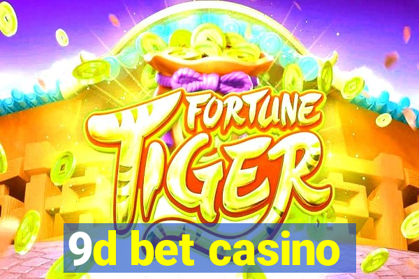 9d bet casino